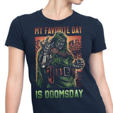 My Favorite Day is Doomsday - Women's Apparel