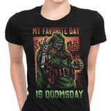My Favorite Day is Doomsday - Women's Apparel