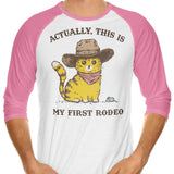 My First Rodeo - 3/4 Sleeve Raglan T-Shirt