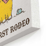 My First Rodeo - Canvas Print