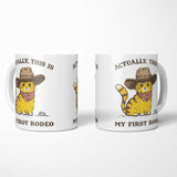 My First Rodeo - Mug