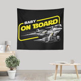 N1 Baby on Board - Wall Tapestry