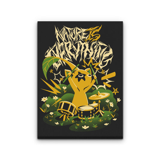 Nature is Everything - Canvas Print