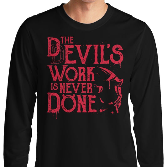 Never Done - Long Sleeve T-Shirt