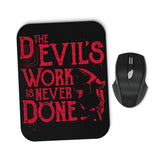 Never Done - Mousepad