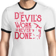 Never Done - Ringer T-Shirt