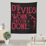 Never Done - Wall Tapestry