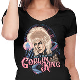 Never Fear the Goblin King - Women's V-Neck