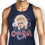 Never Fear the Goblin King - Tank Top