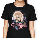 Never Fear the Goblin King - Women's Apparel