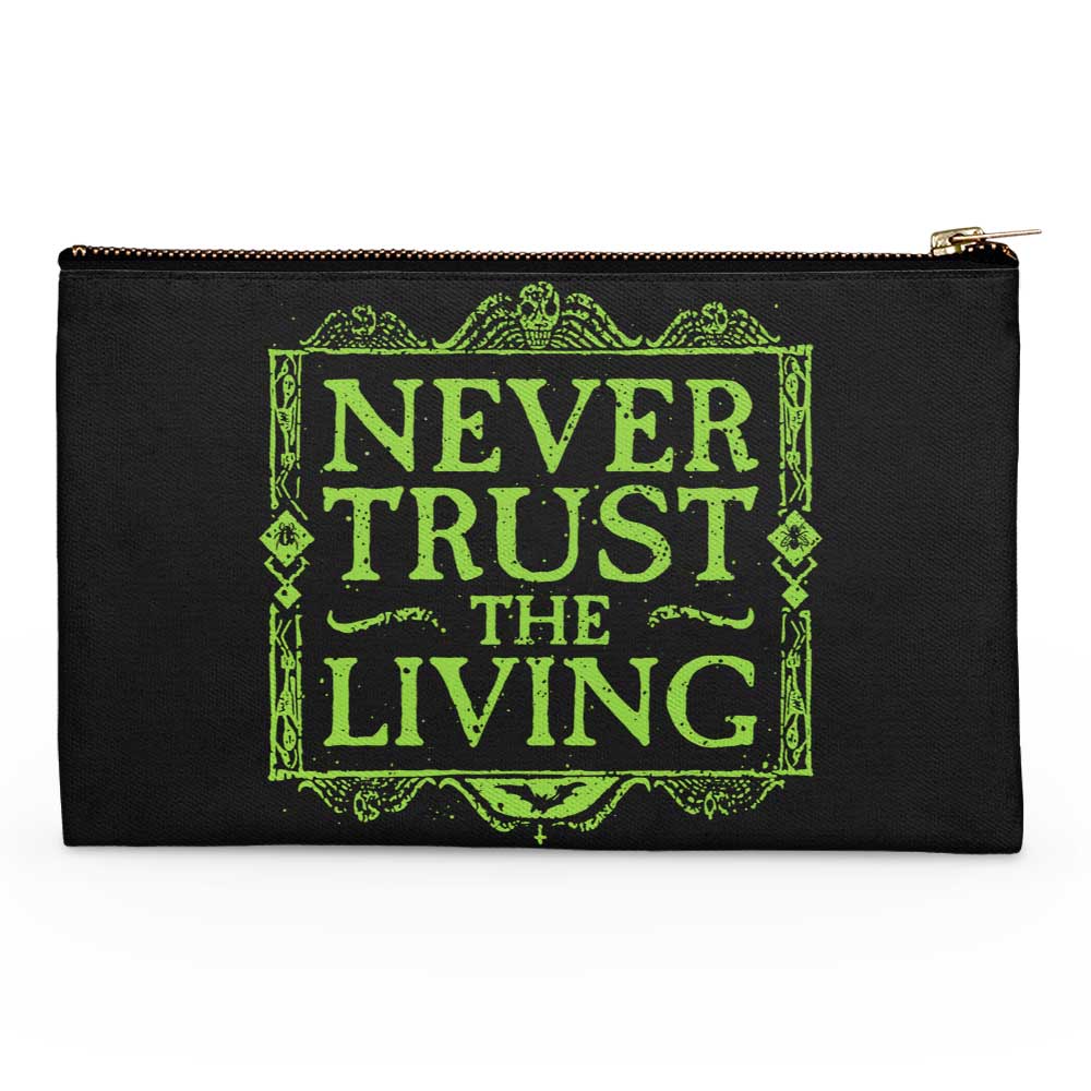 Never Trusted - Accessory Pouch
