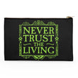 Never Trusted - Accessory Pouch