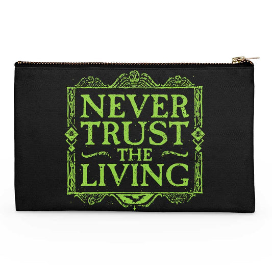 Never Trusted - Accessory Pouch
