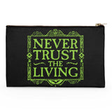 Never Trusted - Accessory Pouch