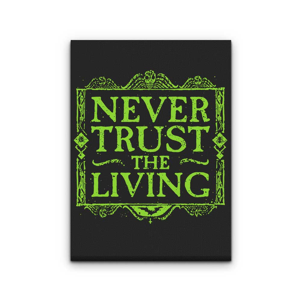 Never Trusted - Canvas Print