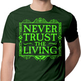 Never Trusted - Men's Apparel