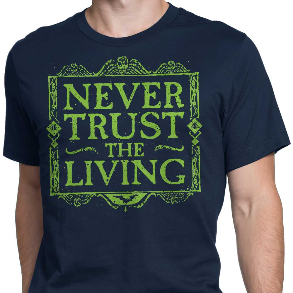 Never Trusted - Men's Apparel