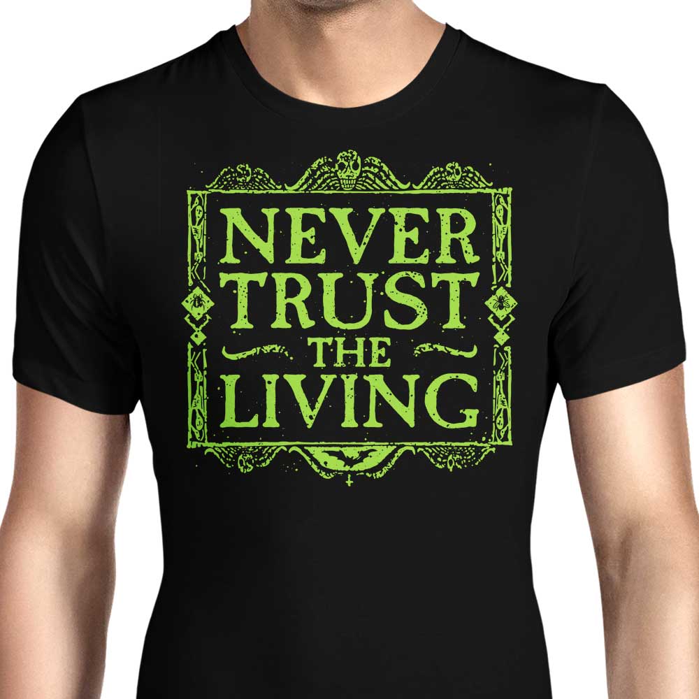 Never Trusted - Men's Apparel