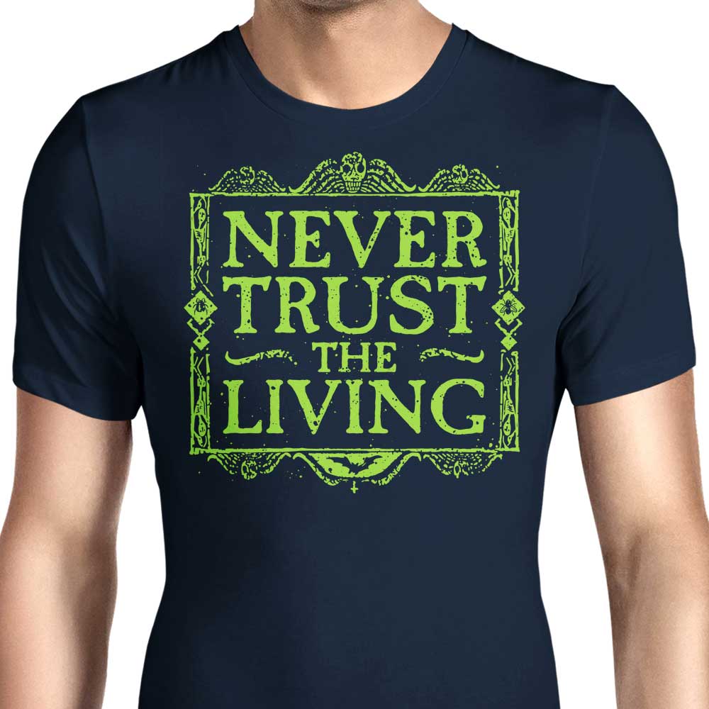 Never Trusted - Men's Apparel