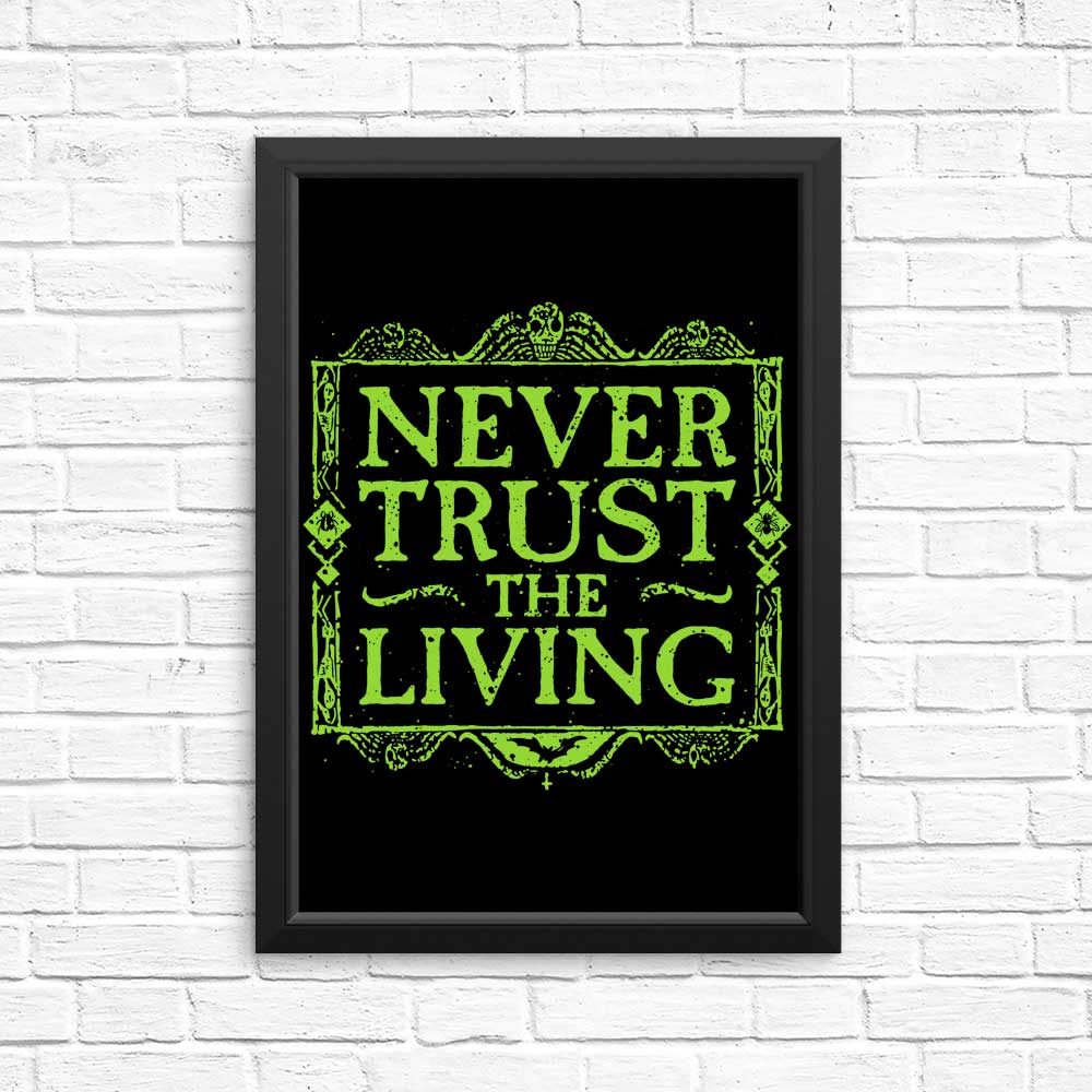Never Trusted - Posters & Prints