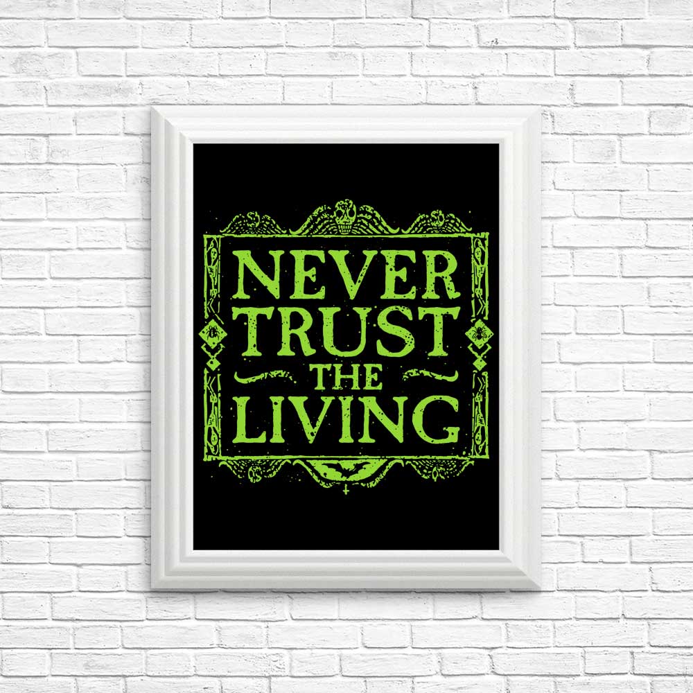 Never Trusted - Posters & Prints