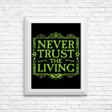 Never Trusted - Posters & Prints