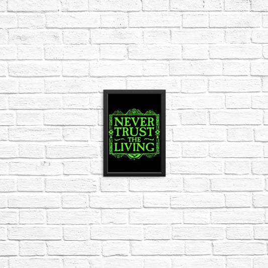 Never Trusted - Posters & Prints