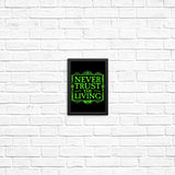 Never Trusted - Posters & Prints