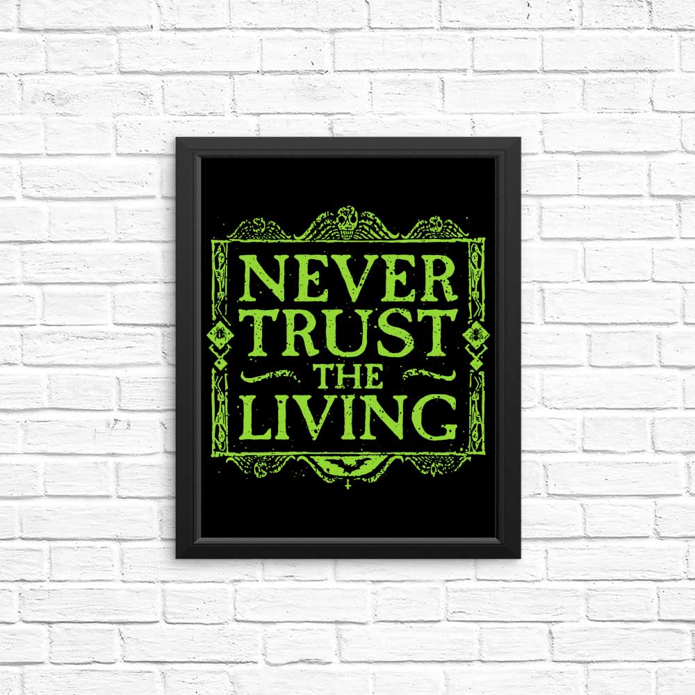 Never Trusted - Posters & Prints