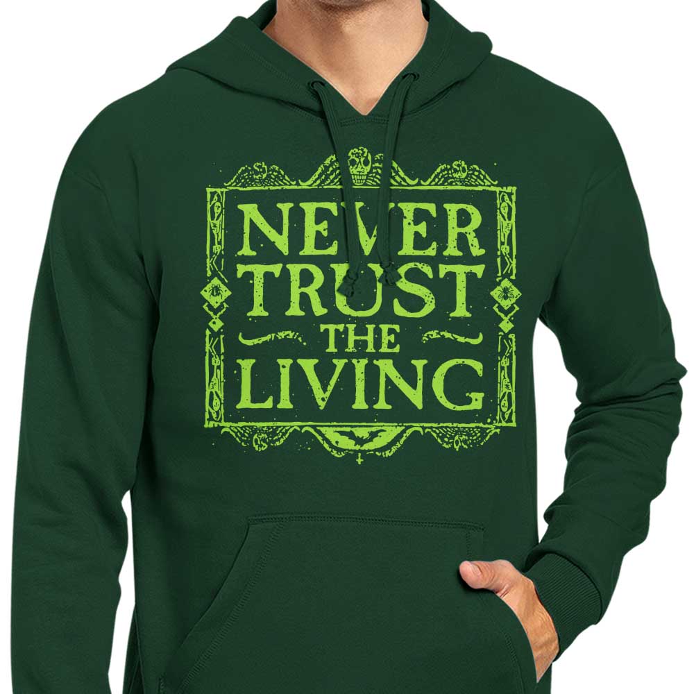 Never Trusted - Hoodie