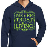 Never Trusted - Hoodie