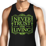 Never Trusted - Tank Top