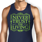 Never Trusted - Tank Top