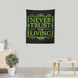 Never Trusted - Wall Tapestry