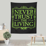 Never Trusted - Wall Tapestry
