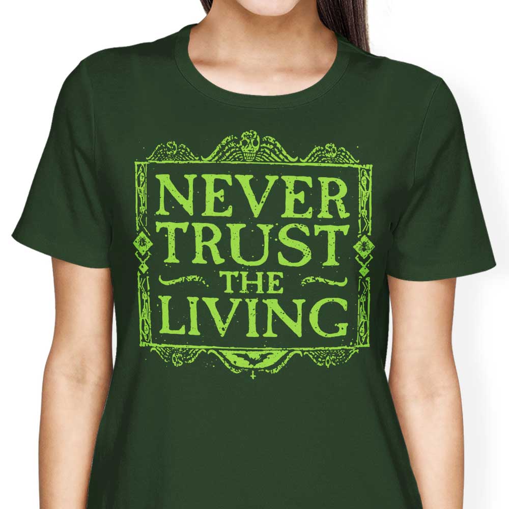 Never Trusted - Women's Apparel