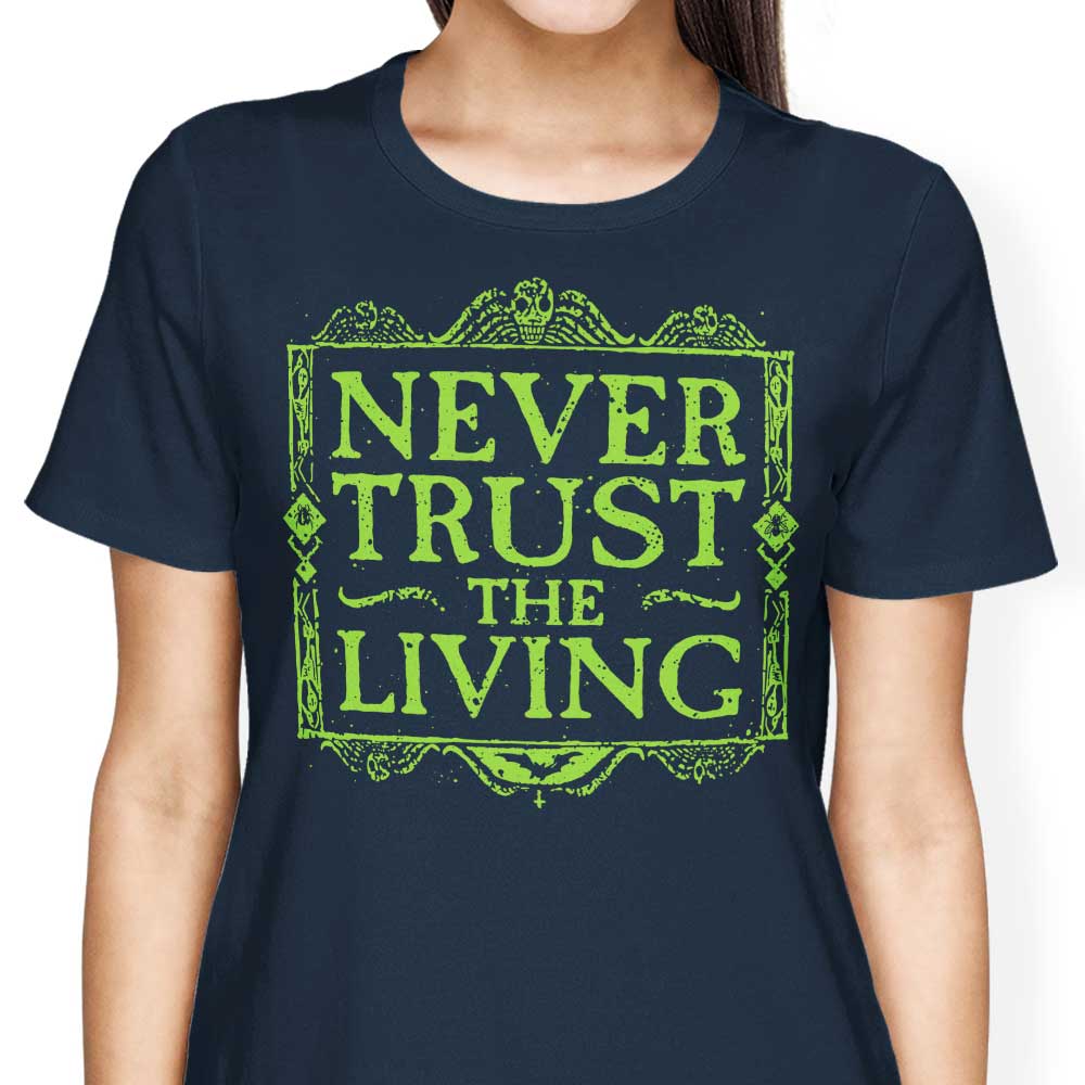 Never Trusted - Women's Apparel