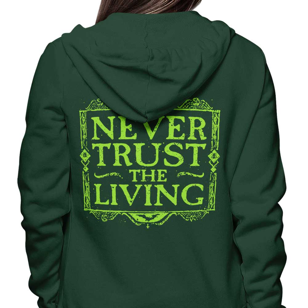 Never Trusted - Hoodie
