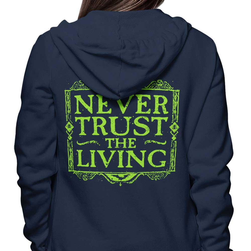 Never Trusted - Hoodie