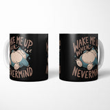 Never Woken - Mug