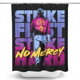 No Mercy - Shower Curtain