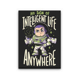 No Sign of Intelligent Life - Canvas Print