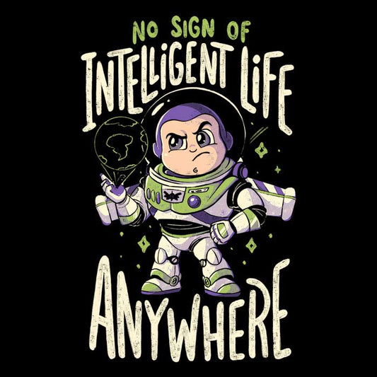 No Sign of Intelligent Life - Long Sleeve T-Shirt