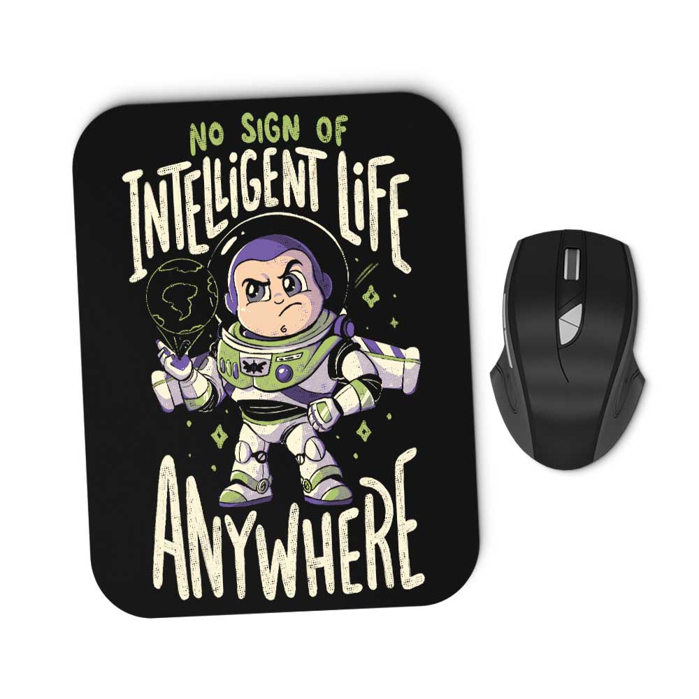 No Sign of Intelligent Life - Mousepad