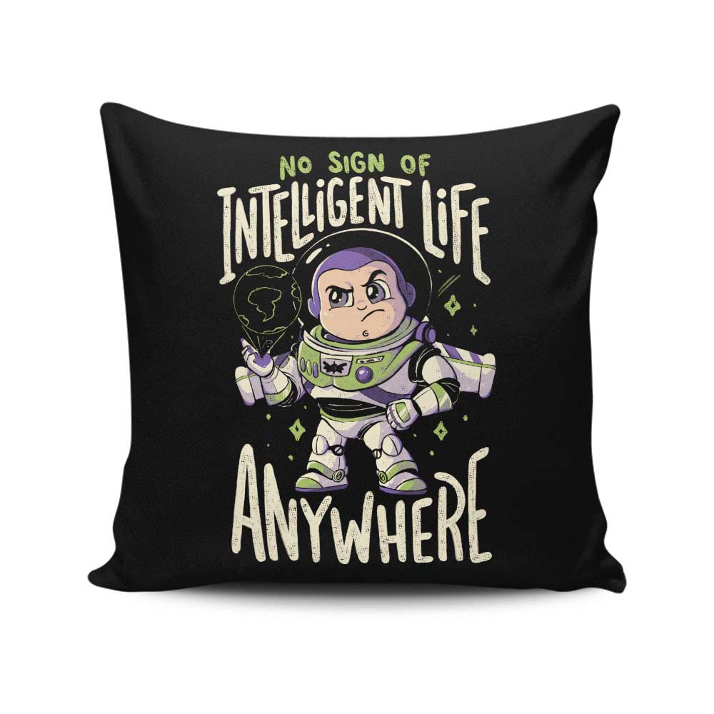 No Sign of Intelligent Life - Throw Pillow