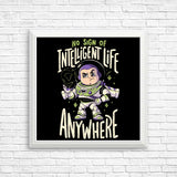 No Sign of Intelligent Life - Posters & Prints