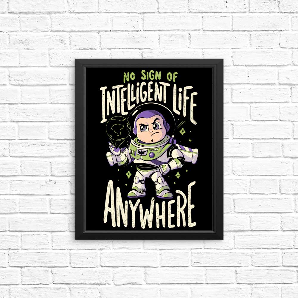 No Sign of Intelligent Life - Posters & Prints
