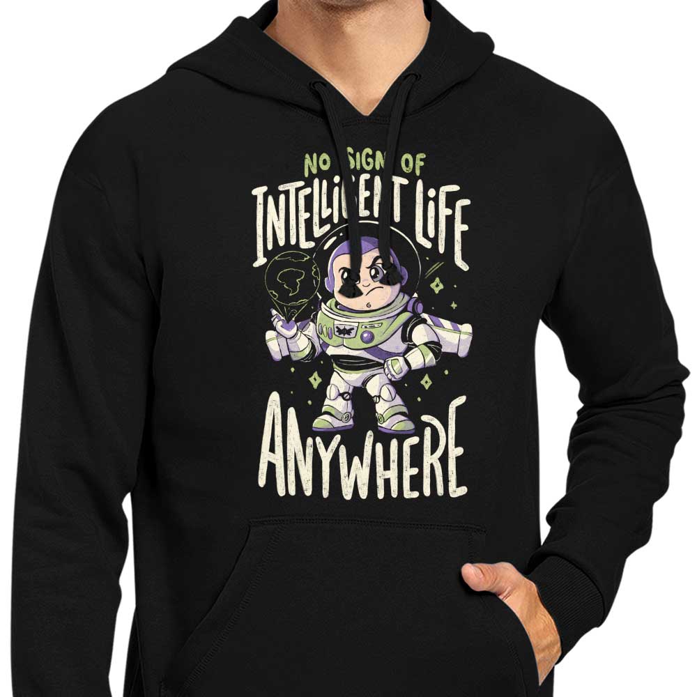 No Sign of Intelligent Life - Hoodie