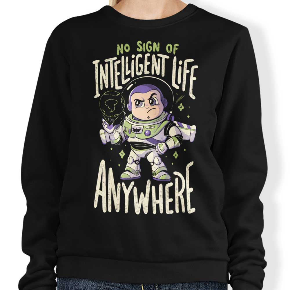 No Sign of Intelligent Life - Sweatshirt