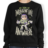 No Sign of Intelligent Life - Sweatshirt